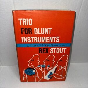 Trio For Blunt Instruments Rex Stout Book 1964 Hardcover BCE